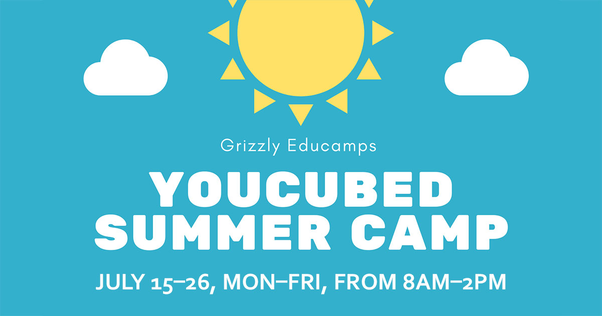 Announcing the Inaugural YouCubed Summer Camp 2019! - The World is Our ...